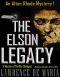 [Alton Rhode Mysteries 06] • The Elson Legacy